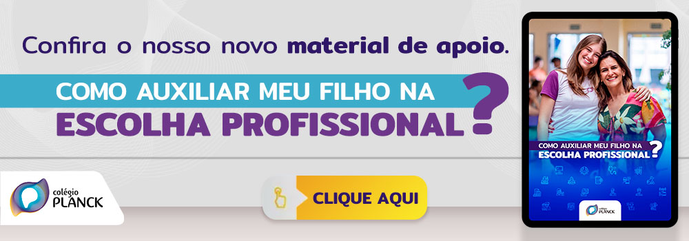 Confira o nosso novo material de apoio. Como auxiliar meu filho na escolha profissional Clique aqui.